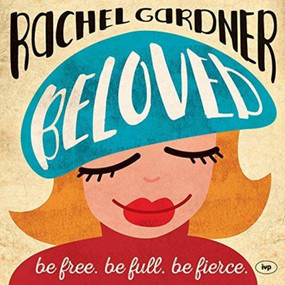 Beloved - 9781783593583 by Rachel Gardner