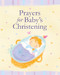 Prayers for Baby's Christening by Lois Rock, 9780745960449