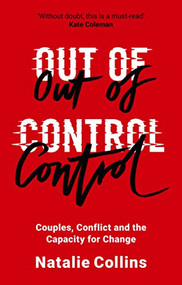 Out of Control (Couples, Conflict and the Capacity for Change) - 9780281078905 by Natalie Collins, 9780281078905