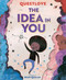 The Idea in You (A Picture Book) by Questlove, Sean Qualls, 9781419738265