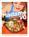 Madame Vo (Vietnamese Home Cooking from the New York Restaurant) by Jimmy Ly, Dan Q. Dao, Yen Vo, 9781419767265