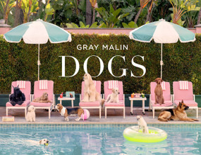 Gray Malin: Dogs by Gray Malin, 9781419769238