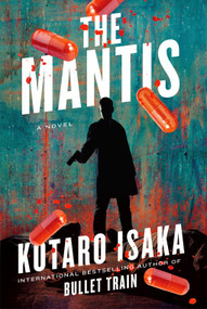 The Mantis (A Novel) - 9781419769481 by Kotaro Isaka, Sam Malissa, 9781419769481