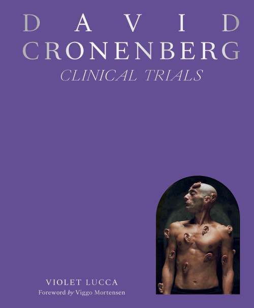David Cronenberg: Clinical Trials by Violet Lucca, Little White Lies, 9781419771910