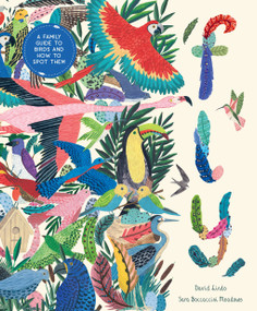 Fly (A Family Guide to Birds and How to Spot Them) by David Lindo, Sara Boccaccini Meadows, 9781419773464