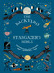 The Backyard Stargazer's Bible (Discover Constellations, Galaxies, Nebulae, Meteorites, and More) by Ian Ridpath, Mary McIntyre, Rachel Federman, Dr. Stephan Maran, 9781419773884
