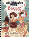 The Life-Changing Magic of Baking (A Beginner's Guide by Baker Joy Wilson) by Joy Wilson, Tatiana Kamshilina, Cliff Wilson, 9781419776076