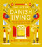 The Art of Danish Living (How the World's Happiest People Find Joy at Work) by Meik Wiking, 9781419776274