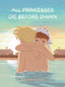 All Princesses Die Before Dawn (A Graphic Novel) by Quentin Zuttion, 9781419776649
