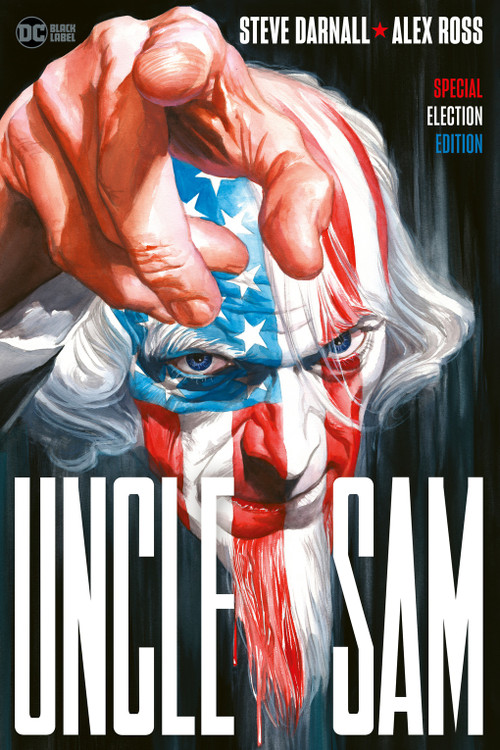 Uncle Sam (Special Election Edition) by Steve Darnall, Alex Ross, 9781419777684