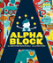 Alphablock: Deluxe Gift Edition (An Abrams BIG Block Book) by Christopher  Franceschelli, Peski Studio, 9781419778537