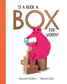 Is a Book a Box for Words? by Harriet Ziefert, Mercè Galí, 9781636551258
