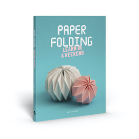 Paper Folding (Learn in a Weekend) by Kate Colin, 9781837760459