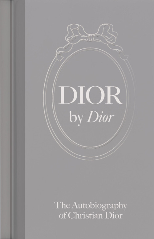 Dior by Dior (The Autobiography of Christian Dior) - 9781838510497 by Christian Dior, Antonia Fraser, 9781838510497