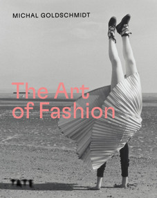 The Art of Fashion by Michal Goldschmidt Goldschmidt, 9781849768382