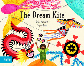 The Dream Kite by Grace Hallworth, Sophie Bass, 9781849768887