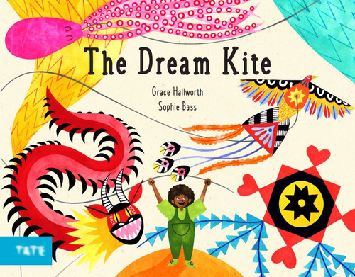The Dream Kite by Grace Hallworth, Sophie Bass, 9781849768887