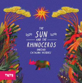 The Sun and The Rhinoceros by Ndalu de Almeida, Catalina Vasquez, 9781849769044