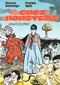 Madame Choi and the Monsters (A True Story) by Patrick Spät, Sheree Domingo, 9781914224225