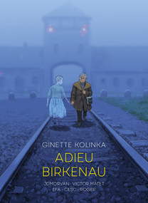 Adieu Birkenau (Ginette Kolinka's Story of Survival) by Ginette Kolinka, 9781914224232