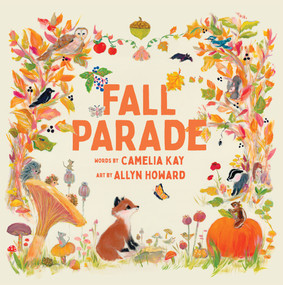 Fall Parade (A Picture Book) by Camelia Kay, Allyn Howard, 9781949480443