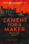 Lament for a Maker by Michael Innes, 9781504092029