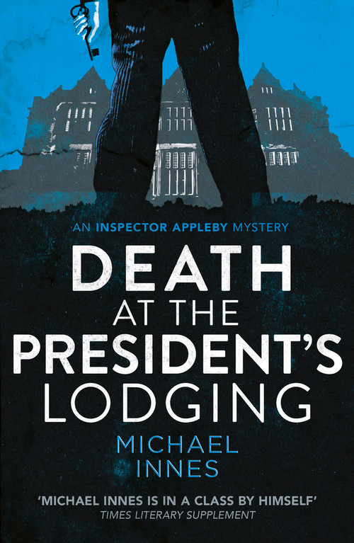 Death at the President's Lodging by Michael Innes, 9781504092036