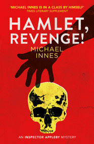 Hamlet, Revenge! by Michael Innes, 9781504092043