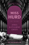 Miss Hurd (An Enigma) by Anna Katharine Green, 9781504093910