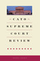 Cato Supreme Court Review 2023-2024 by Thomas A. Berry, 9781952223969