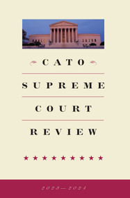 Cato Supreme Court Review 2023-2024 by Thomas A. Berry, 9781952223969