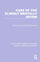 Care of the Elderly Mentally Infirm by Barbara Gray, Bernard Isaacs, 9781032256740