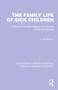 The Family Life of Sick Children (A Study of Families Coping with Chronic Childhood Disease) - 9781032258775 by Lindy Burton, 9781032258775