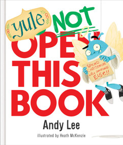 Yule Not Open This Book by Andy Lee, Heath McKenzie, 9780655235286