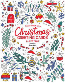 Color-Your-Own Christmas Greeting Cards (16 Cards and 30 Gift Tags) by Grace West, 9780655236054