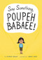 Say Something, Poupeh Babaee!: A Graphic Novel by Haleh Massey, Ghazal Qadri, 9781499815269