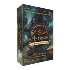 The Ultimate RPG Series Presents: Oh Captain, My Captain! (A Quick-Play Fantasy RPG) by James D'Amato, 9781507222829