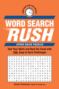 Word Search Rush (Test Your Skills and Beat the Clock with 150+ Easy to Hard Challenges) by Charles Timmerman, 9781507222966