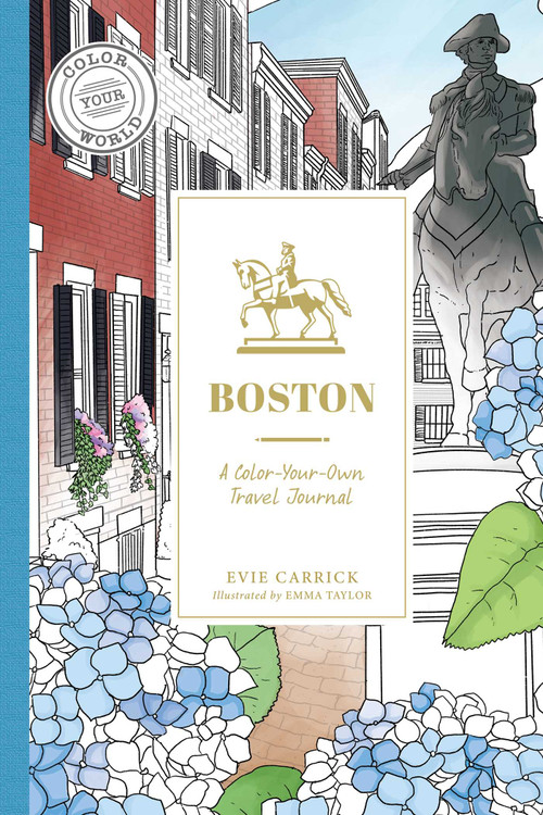 Boston (A Color-Your-Own Travel Journal) by Evie Carrick, Emma Taylor, 9781507223147