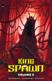 King Spawn Volume 5 by Todd McFarlane, Javi Fernandez, Kevin Keane, 9781534327504