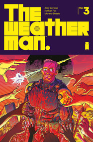 The Weatherman Volume 3 by Jody LeHeup, Nathan Fox, 9781534354982