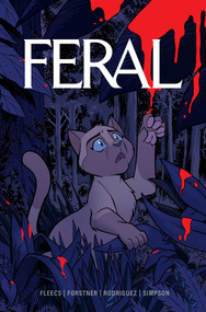 Feral Volume 1 by Tony Fleecs, Trish Forstner, Tone Rodriguez, Brad Simpson, 9781534372962