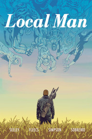 Local Man Volume 3 (Lost Ones) by Tony Fleecs, Tim Seeley, 9781534373204