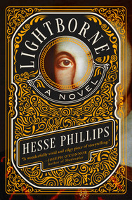 Lightborne (A Novel) by Hesse Phillips, 9781639367382