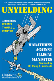 Unyielding (Marathons Against Illegal Mandates) by Thomas L. Rempfer, Philip G. Zimbardo, 9781648210457