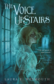 The Voice Upstairs - 9781665926843 by Laura E. Weymouth, 9781665926843