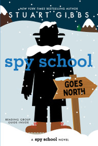 Spy School Goes North - 9781665934756 by Stuart Gibbs, 9781665934756