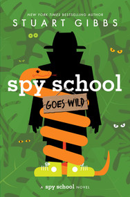 Spy School Goes Wild by Stuart Gibbs, 9781665934770