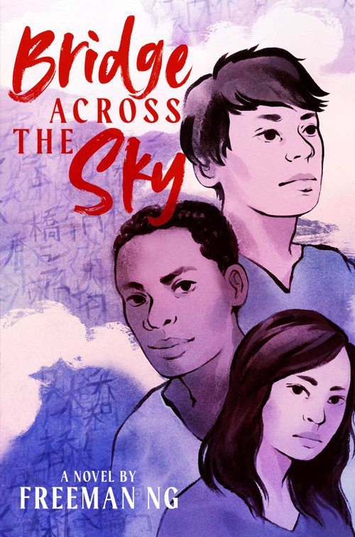Bridge Across the Sky by Freeman Ng, 9781665948593