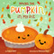 You're the Pumpkin in My Pie by Laura Gehl, Vanessa Port, 9781665949859